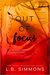 Out of Focus (Chosen Paths, #2) by L.B. Simmons