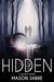 Hidden (Society Book 4) by Mason Sabre