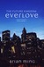 Everlove (The Future Kingdom #1) by Brian Ming