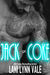 Jack & Coke (Uncertain Saint's MC, #2) by Lani Lynn Vale