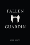 Fallen Guardin (Fallen Guardin, #1)