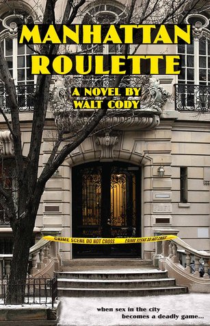 Manhattan Roulette by Walt Cody