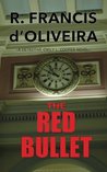 The Red Bullet (A Detective Emily Cooper Novel)