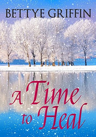 A Time to Heal EPUB DJVU por Bettye Griffin -