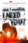 Did I Mention I Need You? (The DIMILY Trilogy, #2) by Estelle Maskame