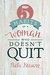 5 Habits of a Woman Who Doesn't Quit by Nicki Koziarz