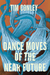 Dance Moves of the Near Future