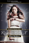 Regeneration X (Regeneration Chronicles #1)