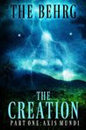 The Creation: Axis Mundi (Creation Series, #1)