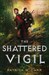 The Shattered Vigil (The Darkwater Saga, #2) by Patrick W. Carr