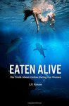 Eaten Alive: The Truth about Online Dating for Women