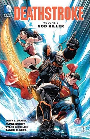 Deathstroke, Volume 2: God Killer(Deathstroke, Volume III 2)
