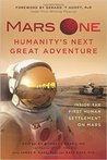 Mars one. Humanity's next great adventure.