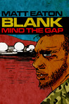 Blank: Mind The Gap