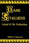 Dark Stallions (Legend of the Centaurians #1)