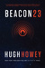 Beacon 23 by Hugh Howey
