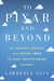 To Pixar and Beyond: My Unlikely Journey With Steve Jobs to Make Entertainment History