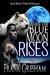 When the Blue Moon Rises by Frank Gresham