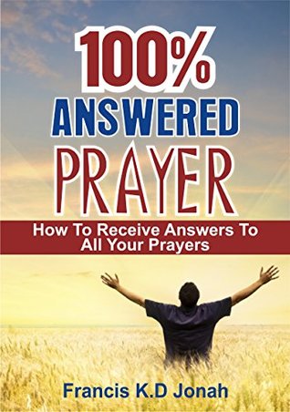 100 answered prayer how