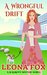 A Wrongful Drift (A Seagrove Cozy Mystery Book 8) by Leona Fox