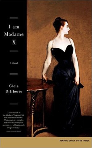 I Am Madame X By Gioia Diliberto - 298x475 - jpeg I Am Madame X