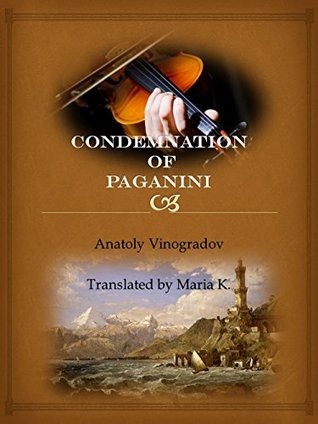 Condemnation of Paganini  - Anatoly Vinogradov 