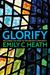 Glorify: Reclaiming the Heart of Progressive Christianity