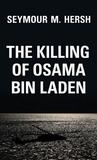 The Killing of Osama bin Laden