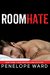 RoomHate by Penelope Ward