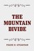 The Mountain Divide by Frank H. Spearman