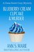 Blueberry Cream Cupcake & Murder (A Dana Sweet Cozy Mystery Book 2) by Ann S. Marie