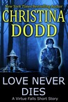 Love Never Dies (Virtue Falls, #2.5)
