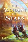 An Accident of Stars (Manifold Worlds, #1)