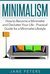 Minimalism: How to Become a Minimalist and Declutter Your Life – Practical Guide for a Minimalist Lifestyle (FREE BONUS INSIDE) (Declutter Your Mind, Zen Buddhism, Minimalist Living, Simple Life)
