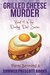 Grilled Cheese Murder (Darling Deli, #4) by Patti Benning