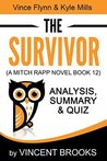 The Survivor: (A Mitch Rapp Novel Book 12) by Vince Flynn & Kyle Mills - Analysis, Summary & Quiz