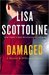 Damaged (Rosato & DiNunzio, #4) by Lisa Scottoline