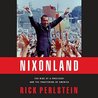 Nixonland: The Rise of a President and the Fracturing of America