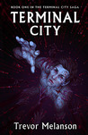 Terminal City: Book One in the Terminal City Saga
