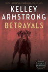 Betrayals (Cainsville, #4)