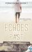 Echoes Of The Past (Fermosa Bay Series Book 1) by Iris Blobel