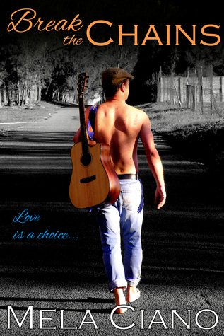 Break The Chains by Mela Ciano