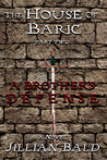 The House of Baric Part Two: A Brother's Defense