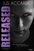 Released (The Eternal Balance, #3) by Jus Accardo