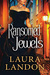 Ransomed Jewels (Ransomed Jewels #1) by Laura Landon