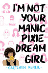 I'm Not Your Manic Pixie Dream Girl cover