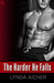 The Harder He Falls (Kick, #1) by Lynda Aicher