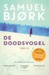 De doodsvogel by Samuel Bjørk