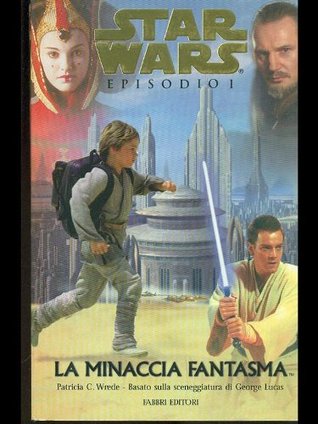 Star Wars Episodio I La Minaccia Fantasma