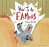 How to Be Famous cover